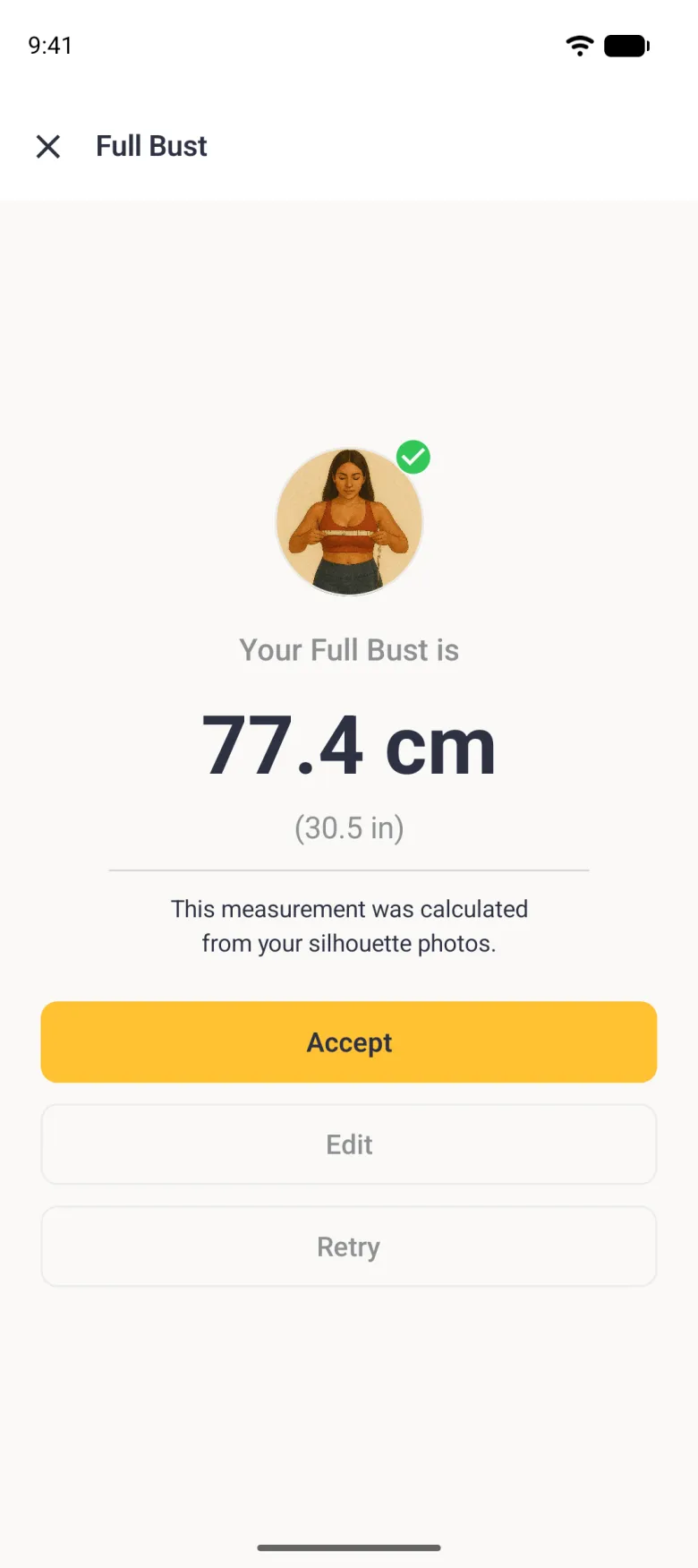 A Full Bust result screen with a round bust illustration and a green tick, reading Your Full Bust is 77.4 cm with 30.5 in below, a note that it was calculated from your silhouette photos, and a gold Accept button above outlined Edit and Retry buttons.