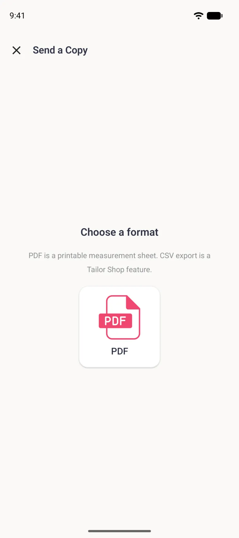 Send a Copy screen headed Choose a format, explaining that PDF is a printable measurement sheet and CSV export is a Tailor Shop feature, above a single white tile with a pink PDF file icon.