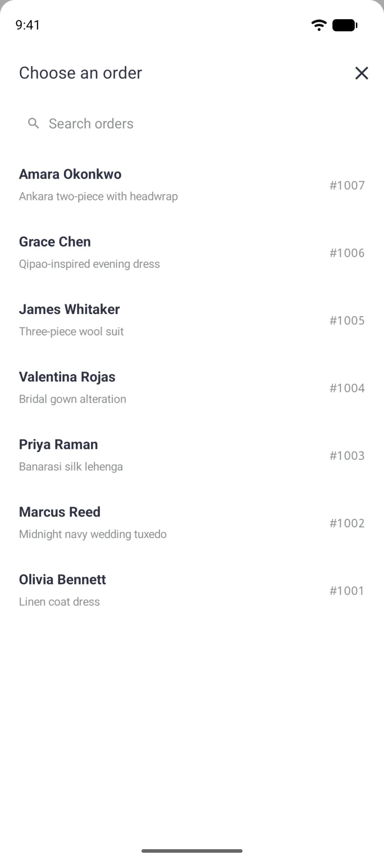 Choose an order sheet with a close cross at the top right, a Search orders field and seven orders listed by client name and garment with the order number on the right: Amara Okonkwo, Grace Chen, James Whitaker, Valentina Rojas, Priya Raman, Marcus Reed and Olivia Bennett.