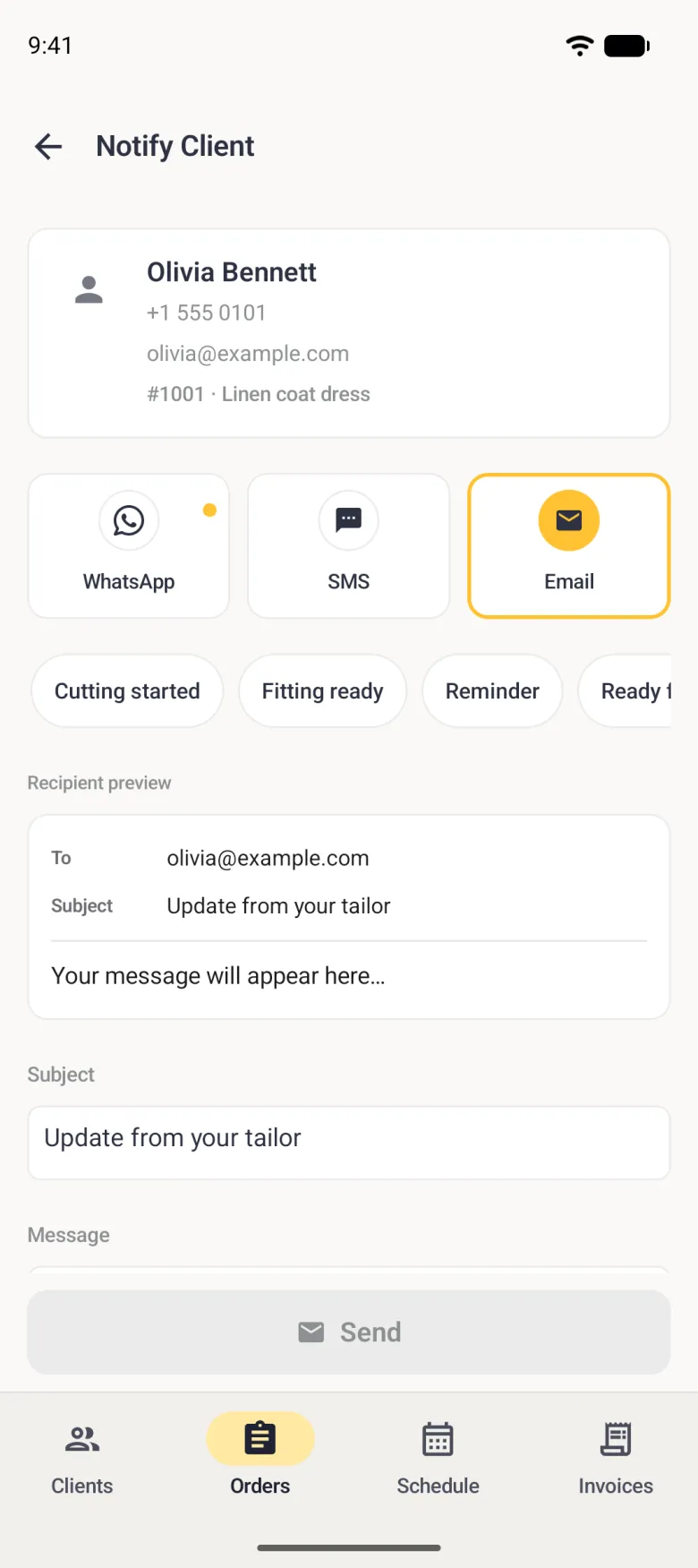 Notify Client screen for Olivia Bennett with the Email tile outlined in gold and a gold dot still on WhatsApp, her preferred channel, the template chips Cutting started, Fitting ready, Reminder and a cut-off Ready for pickup below it with none selected, a white preview card addressed To olivia@example.com with the Subject Update from your tailor and the placeholder Your message will appear here, then a separate Subject field reading Update from your tailor, above a grey Send button.