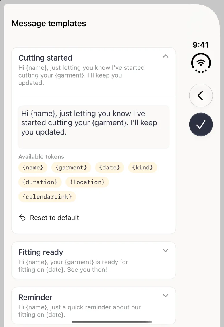 Message templates page on the closed Duo with Cutting started expanded: an editable text box, seven token chips reading name, garment, date, kind, duration, location and calendarLink, and a Reset to default link, above the collapsed Fitting ready and Reminder templates; back and navy checkmark buttons sit in the vertical bar strip on the right.