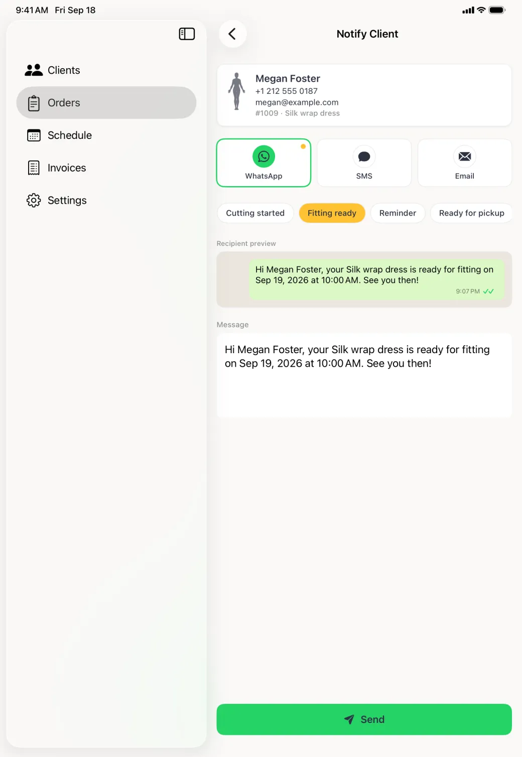 Notify Client page showing a card with Megan Foster, her phone number, her email and order 1009 Silk wrap dress, three channel tiles side by side with WhatsApp selected and marked as preferred, four template chips in one row with Fitting ready filled gold, a recipient preview bubble and a message reading Hi Megan Foster, your Silk wrap dress is ready for fitting on Sep 19, 2026 at 10:00 AM. See you then, above a green Send button pinned to the bottom of the pane.