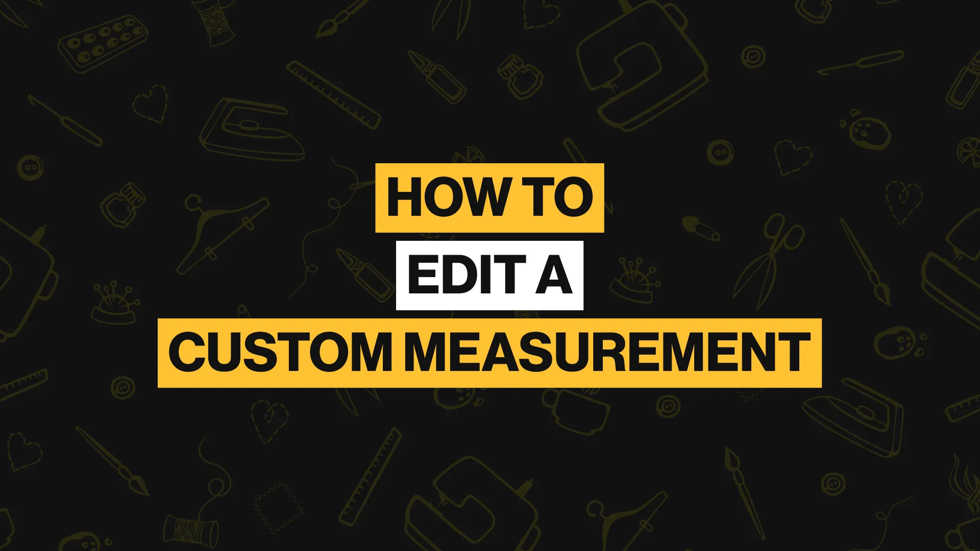 Thumbnail for the Edit custom measurement walkthrough.